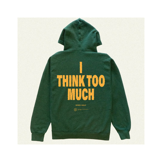 I Think Too Much Premium Hoodie - Leaf Green